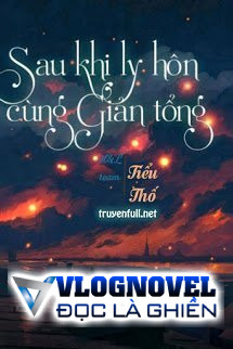 Sau Khi Ly Hôn Cùng Giản Tổng