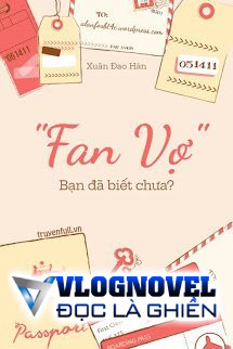 "Fan Vợ" - Bạn Đã Biết Chưa?