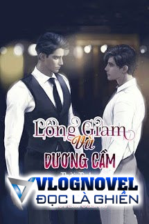 Lồng Giam Và Dương Cầm