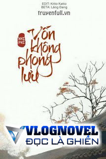 Vốn Không Phong Lưu