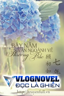 Bảy Năm Vẫn Ngoảnh Về Phương Bắc