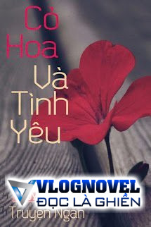 Cỏ, Hoa Và Tình Yêu