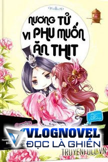 Nương Tử, Vi Phu Muốn Ăn Thịt