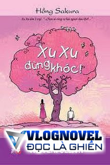 Xu Xu Đừng Khóc