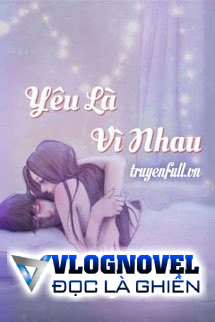 Yêu Là Vì Nhau