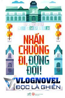 Nhấn Chuông Đi, Đừng Đợi!