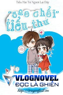 "Sao Chổi" Tiểu Thư