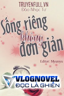 Sống Riêng Không Đơn Giản