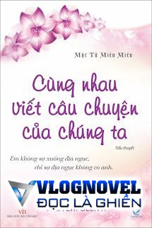 Cùng Nhau Viết Câu Chuyện Của Chúng Ta